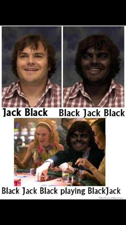 Black Jack Black playing BlackJa